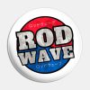 Rod Wave Pin Official Rod Wave Merch